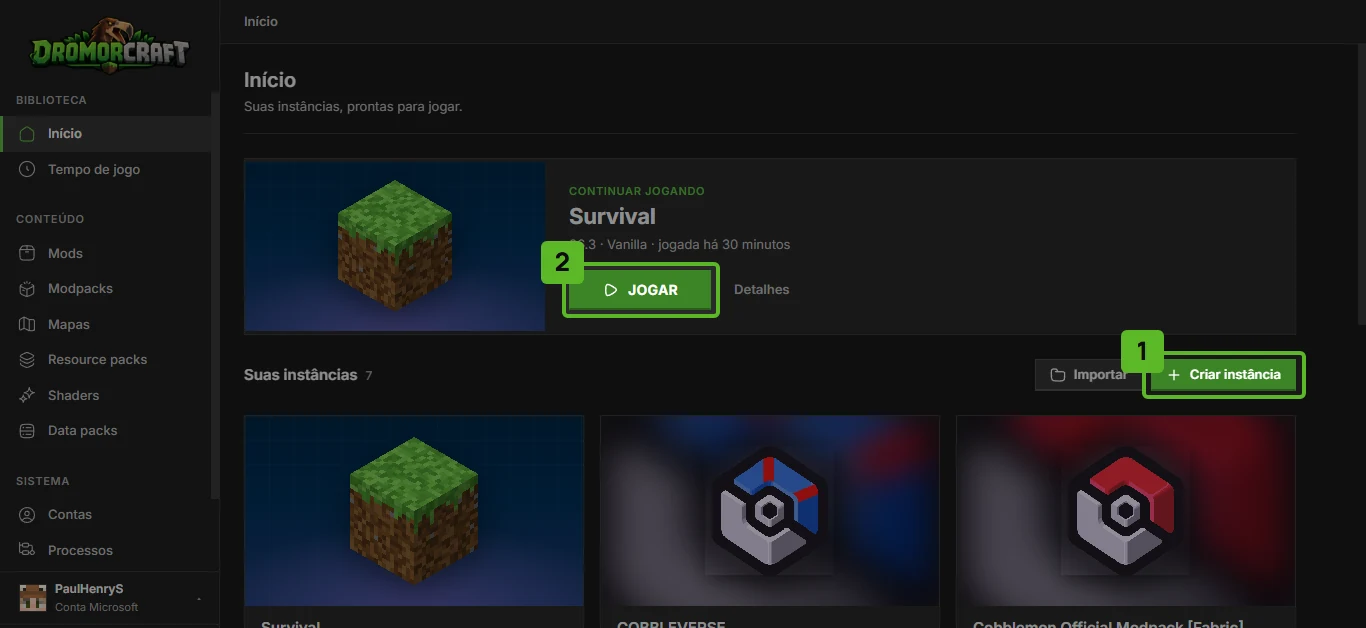 Tela Início do DromorCraft com uma instância vanilla pronta, o botão Jogar e o botão Criar instância